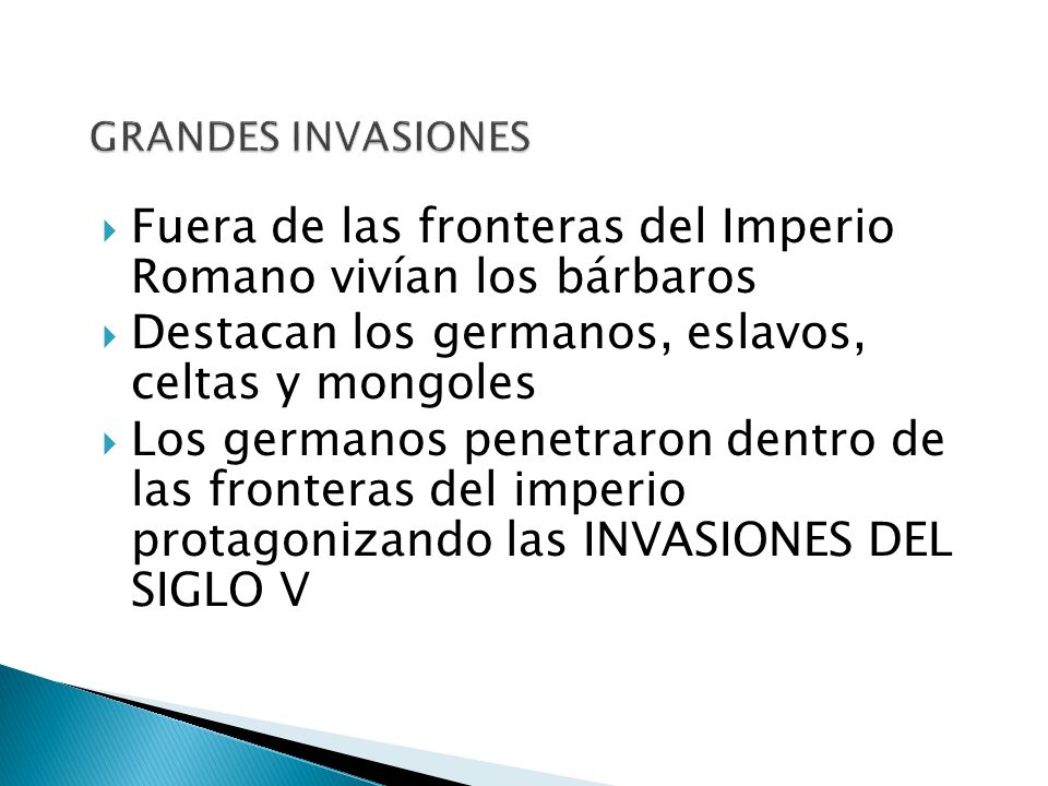 Fuera de las fronteras del Imperio Romano vivían los bárbaros