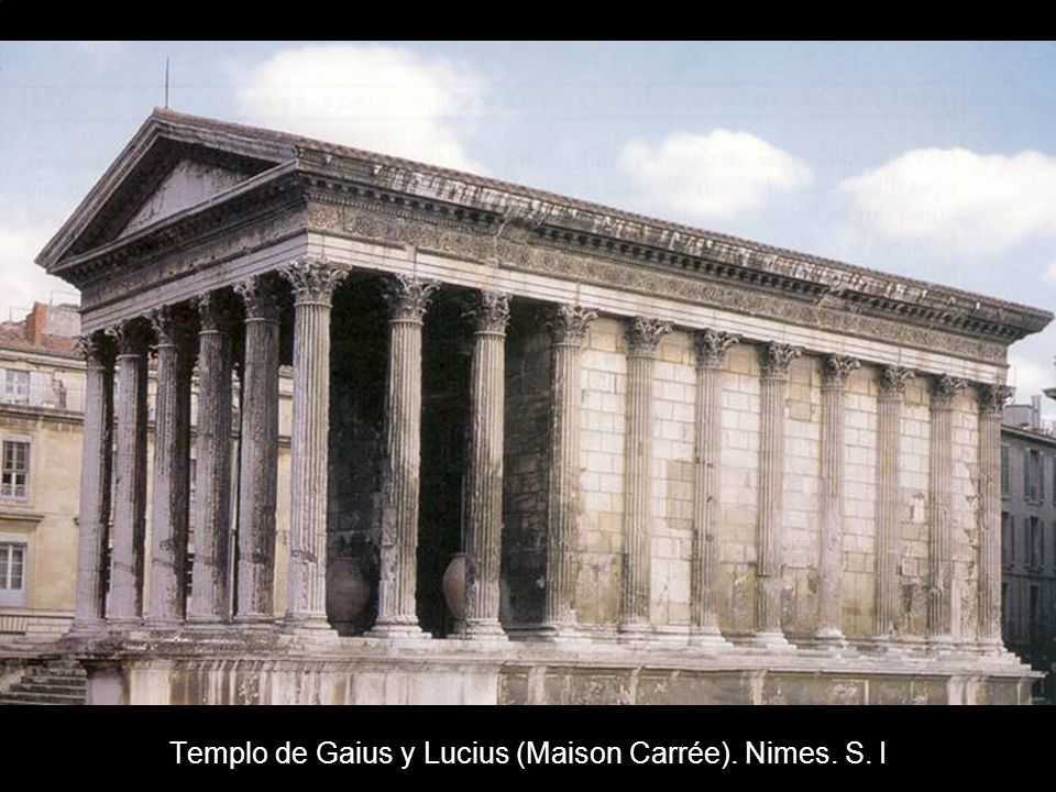 Templo de Gaius y Lucius (Maison Carrée). Nimes. S. I