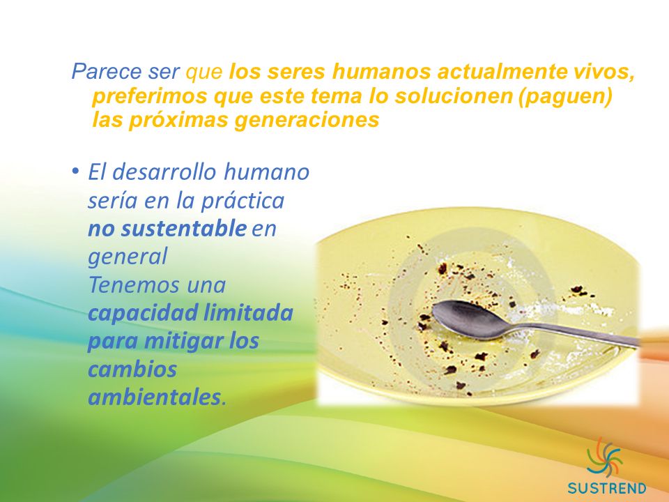 Parece ser que los seres humanos actualmente vivos, preferimos que este tema lo solucionen (paguen) las próximas generaciones
