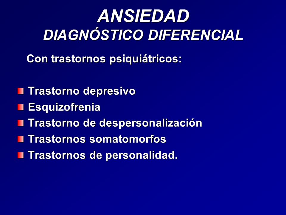 ANSIEDAD DIAGNÓSTICO DIFERENCIAL