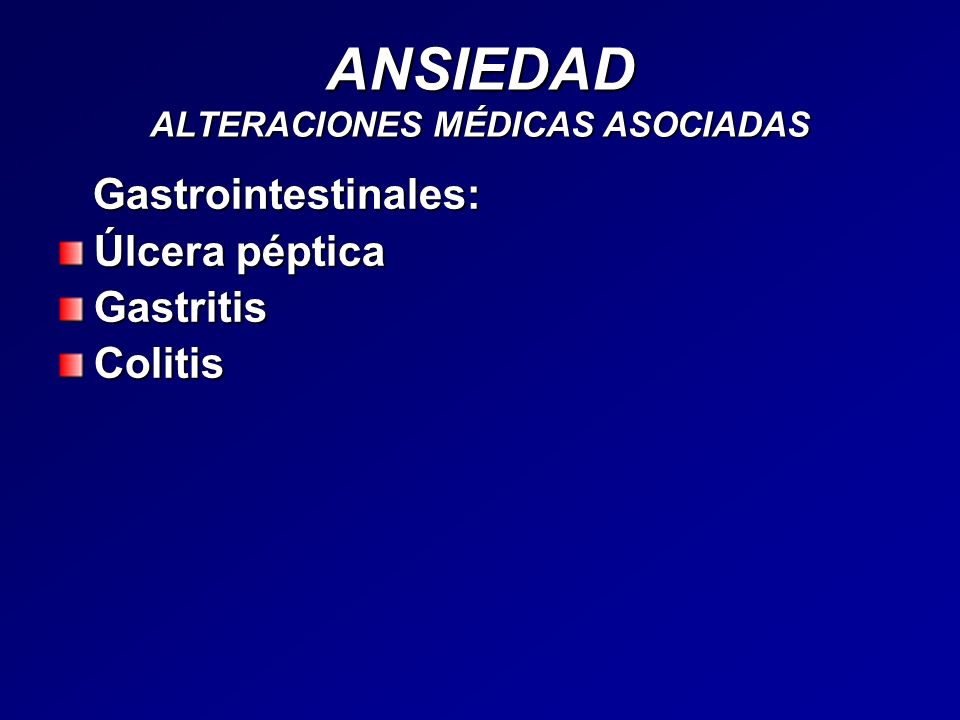 ANSIEDAD ALTERACIONES MÉDICAS ASOCIADAS