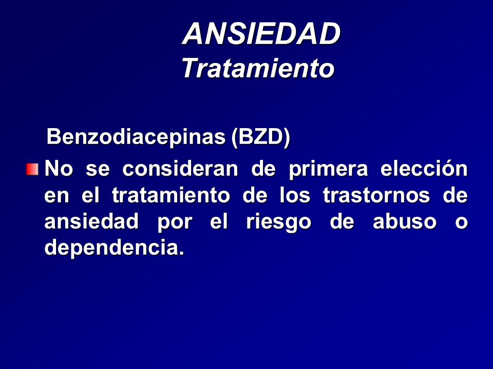 ANSIEDAD Tratamiento Benzodiacepinas (BZD)