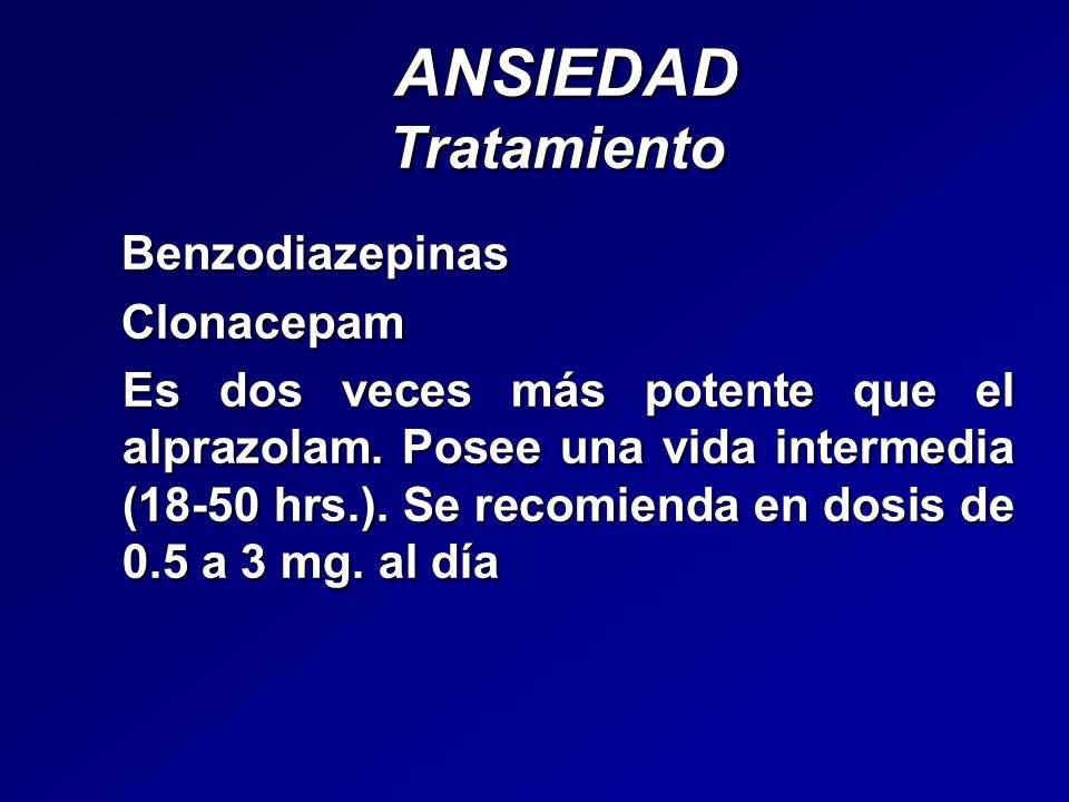 ANSIEDAD Tratamiento Benzodiazepinas Clonacepam