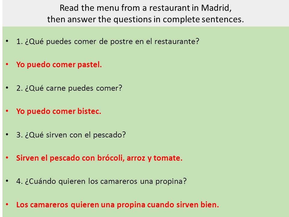 Read the menu from a restaurant in Madrid, then answer the questions in complete sentences.