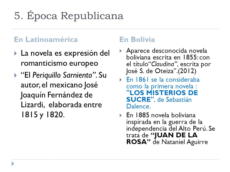 5. Época Republicana La novela es expresión del romanticismo europeo