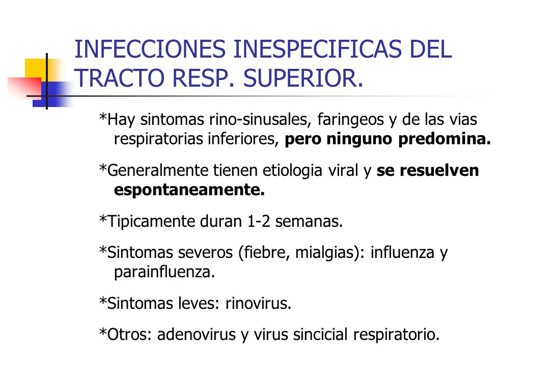 INFECCIONES INESPECIFICAS DEL TRACTO RESP. SUPERIOR.