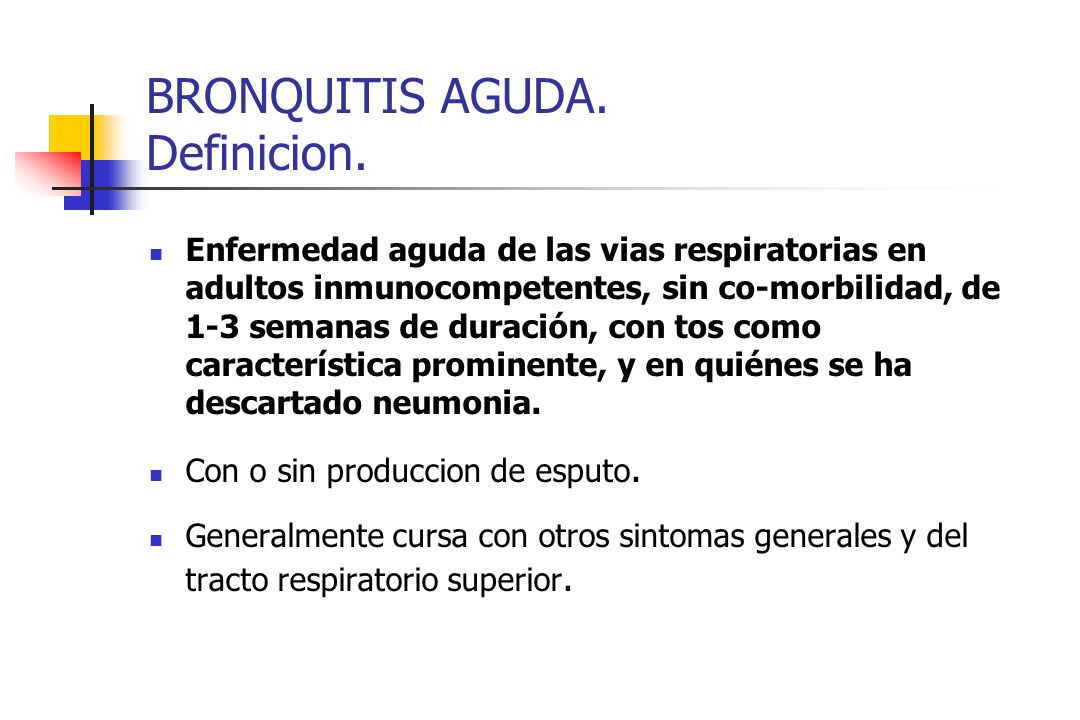 BRONQUITIS AGUDA. Definicion.