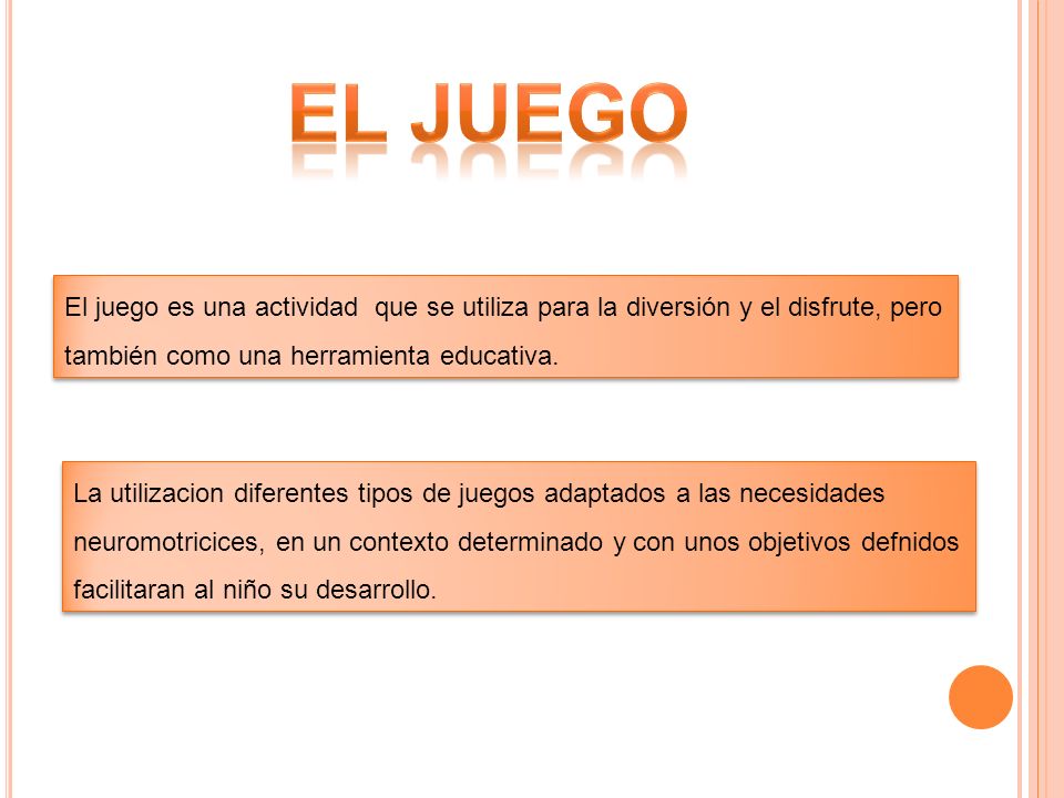 El juego El juego es una actividad que se utiliza para la diversión y el disfrute, pero también como una herramienta educativa.