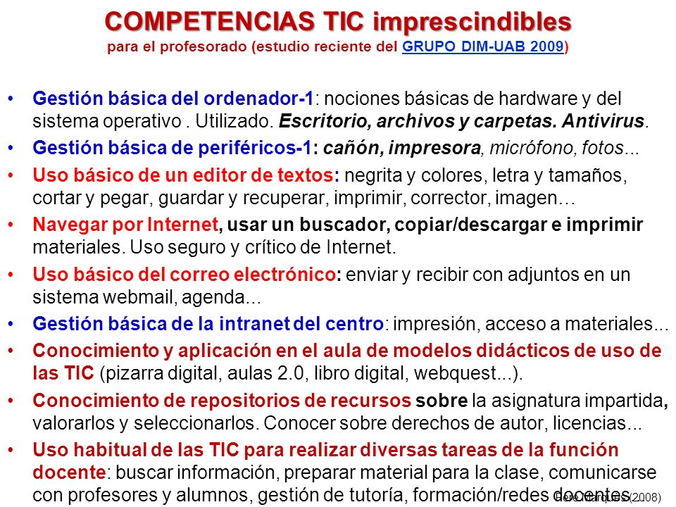 COMPETENCIAS TIC imprescindibles para el profesorado (estudio reciente del GRUPO DIM-UAB 2009)