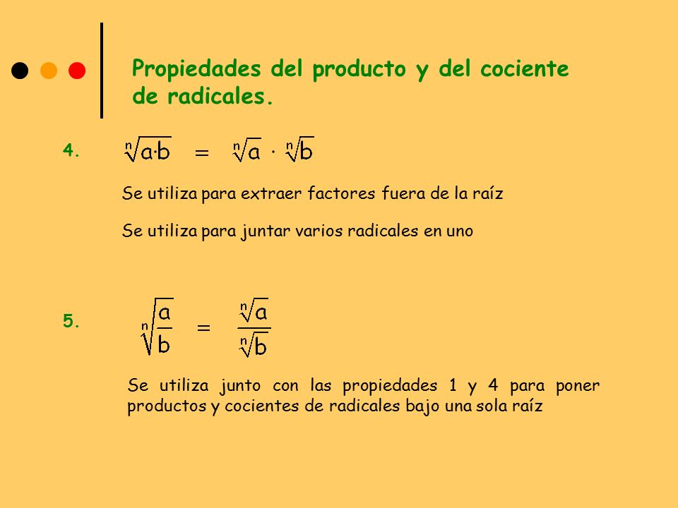 Propiedades del producto y del cociente de radicales.