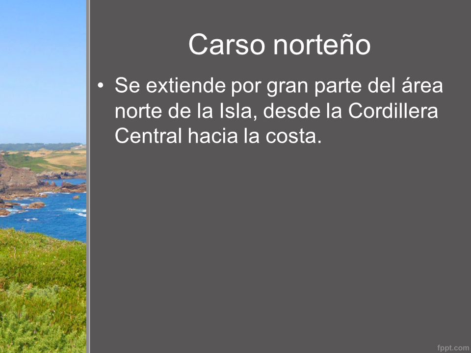 Carso norteño Se extiende por gran parte del área norte de la Isla, desde la Cordillera Central hacia la costa.