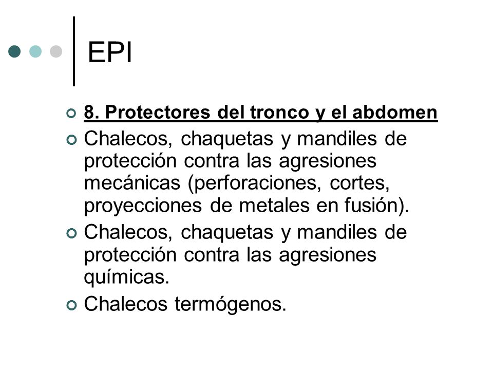 EPI 8. Protectores del tronco y el abdomen.