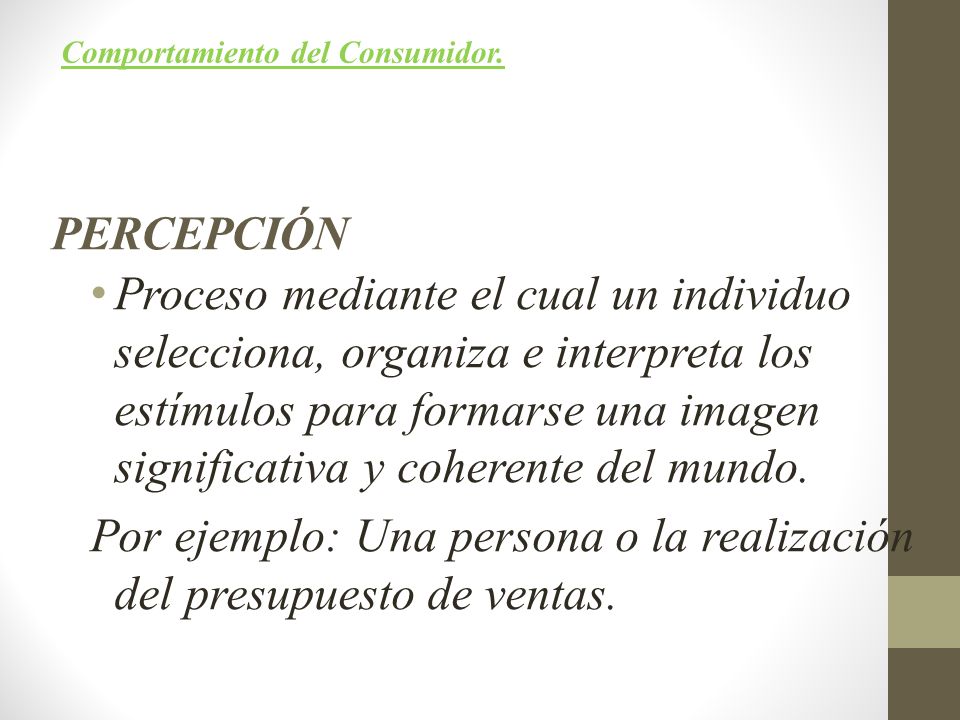 Por ejemplo: Una persona o la realización del presupuesto de ventas.