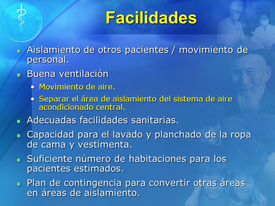 Facilidades Aislamiento de otros pacientes / movimiento de personal.