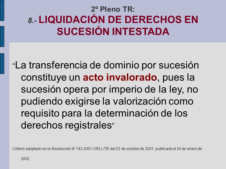 2º Pleno TR: 8.- LIQUIDACIÓN DE DERECHOS EN SUCESIÓN INTESTADA