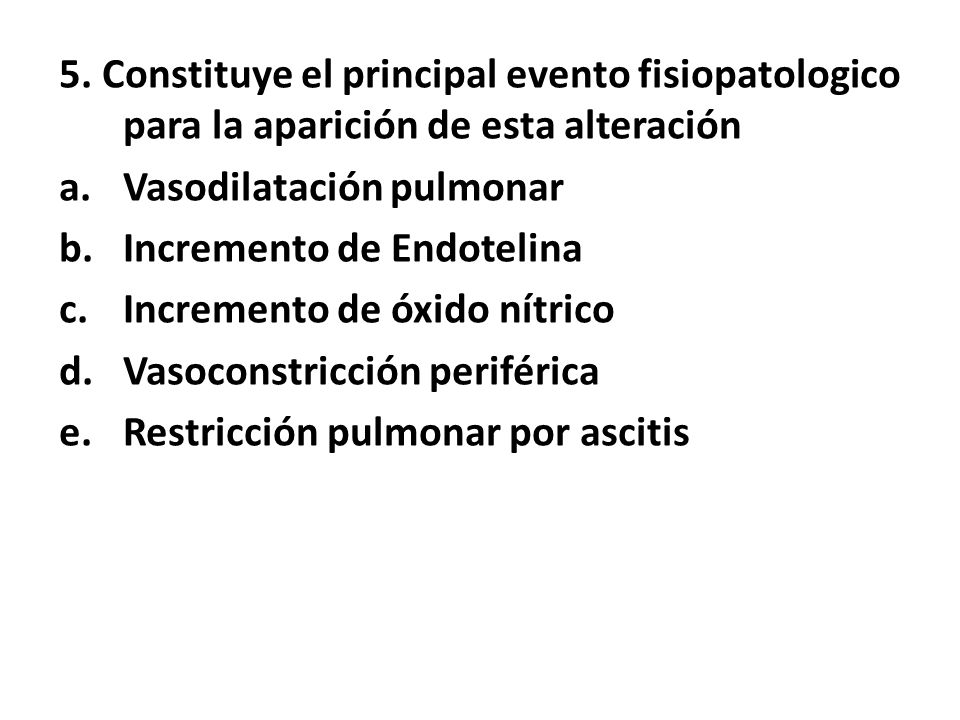 5. Constituye el principal evento fisiopatologico para la aparición de esta alteración