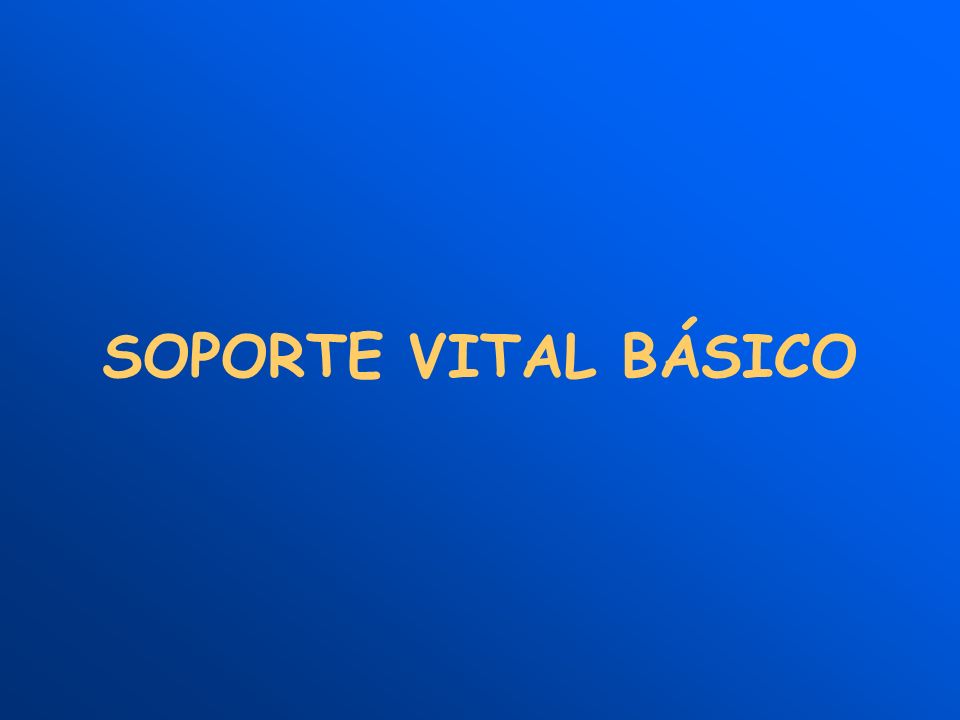 SOPORTE VITAL BÁSICO