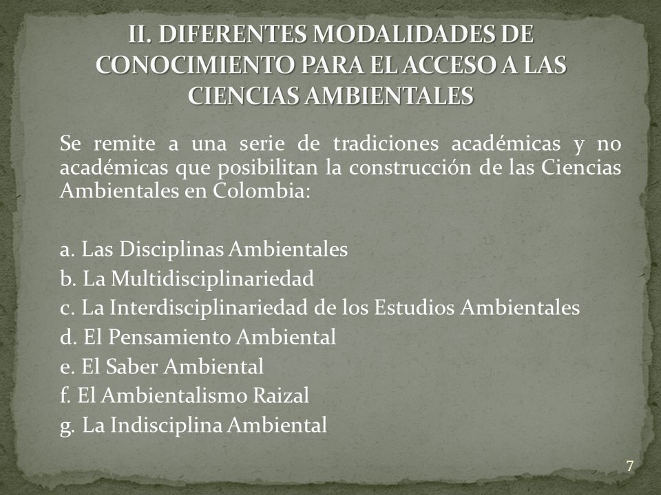 II. DIFERENTES MODALIDADES DE CONOCIMIENTO PARA EL ACCESO A LAS CIENCIAS AMBIENTALES
