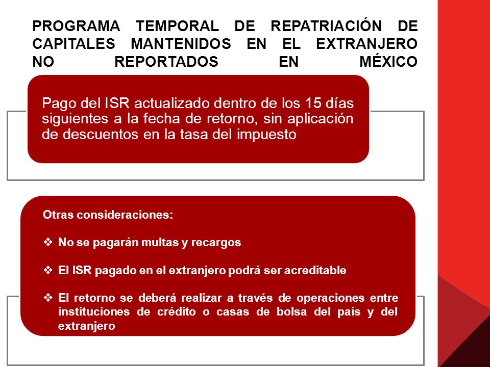 PROGRAMA TEMPORAL DE REPATRIACIÓN DE CAPITALES MANTENIDOS EN EL EXTRANJERO NO REPORTADOS EN MÉXICO