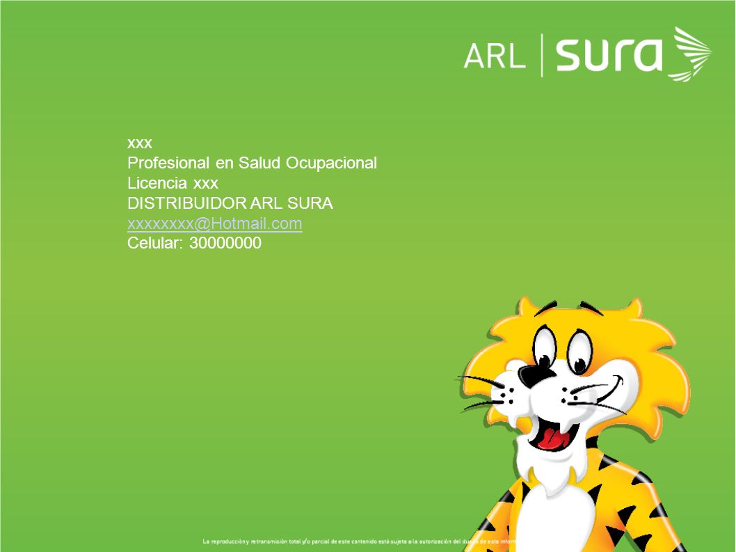 xxx Profesional en Salud Ocupacional. Licencia xxx. DISTRIBUIDOR ARL SURA.