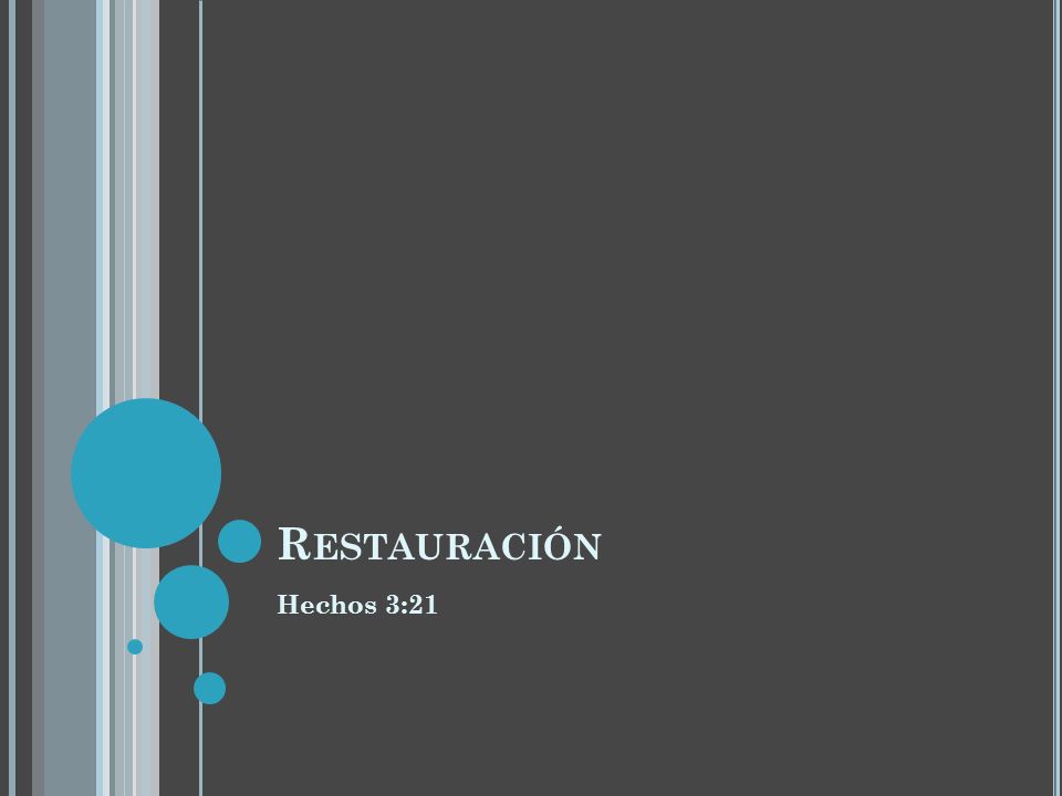 Restauración Hechos 3:21