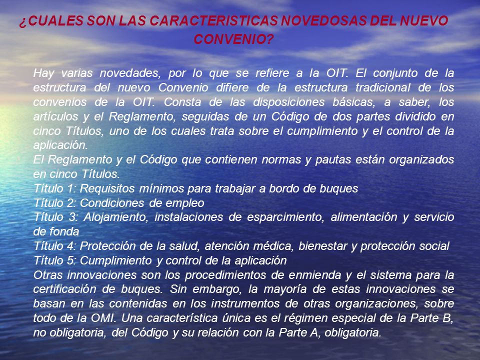 ¿CUALES SON LAS CARACTERISTICAS NOVEDOSAS DEL NUEVO CONVENIO