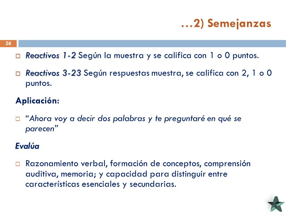 …2) Semejanzas Reactivos 1-2 Según la muestra y se califica con 1 o 0 puntos.