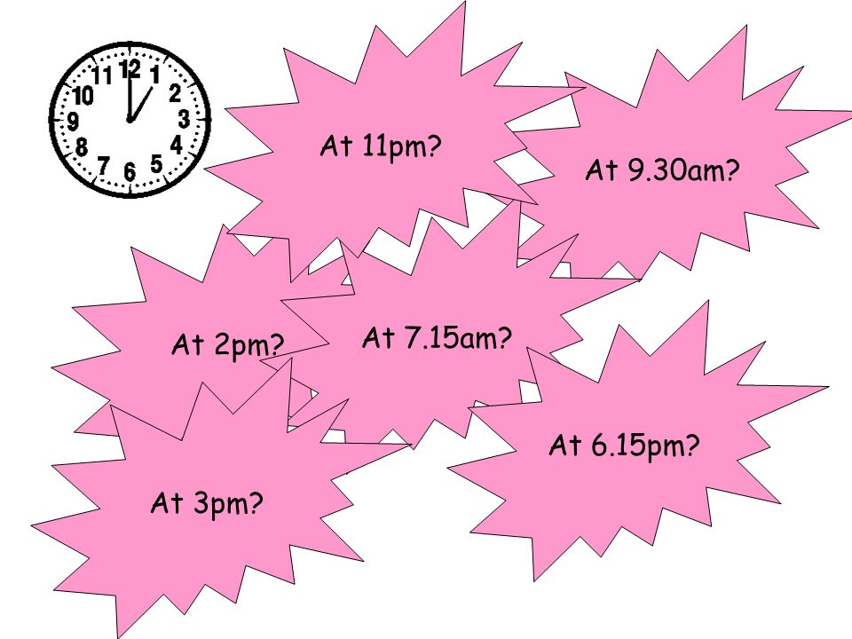 At 11pm At 9.30am At 7.15am At 2pm At 6.15pm At 3pm