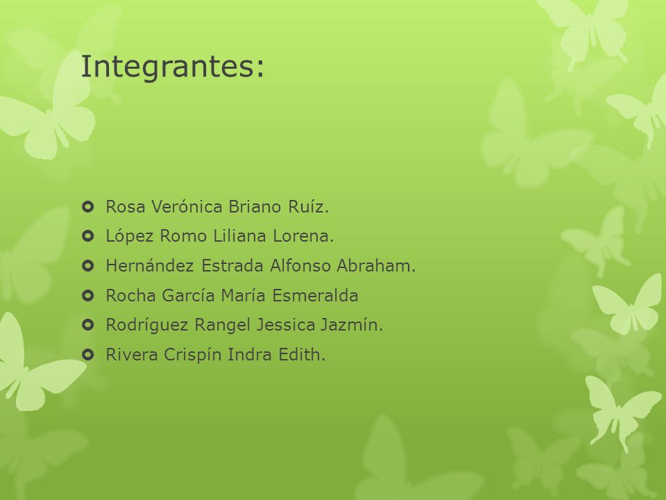 Integrantes: Rosa Verónica Briano Ruíz. López Romo Liliana Lorena.