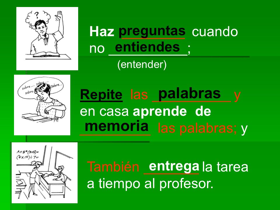 palabras memoria preguntas Haz ________ cuando no __________;