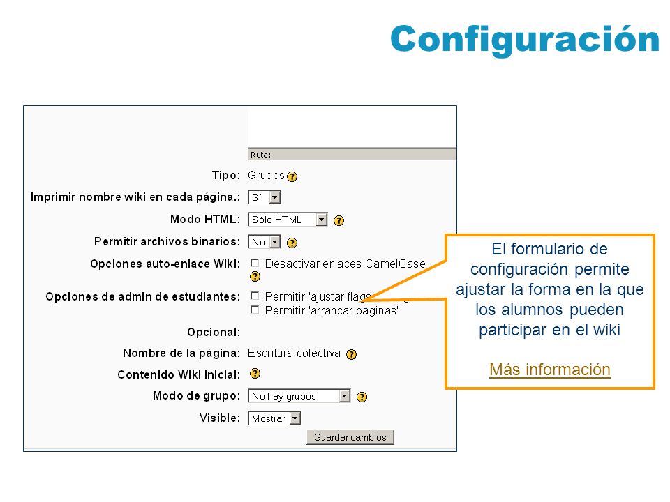 Configuración El formulario de configuración permite ajustar la forma en la que los alumnos pueden participar en el wiki.