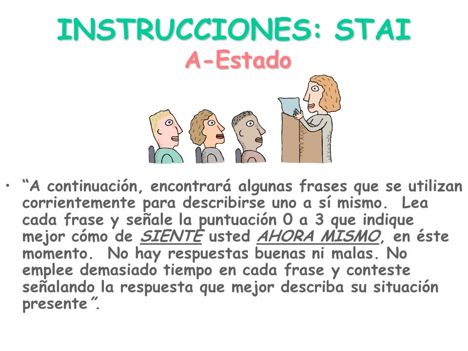 INSTRUCCIONES: STAI A-Estado