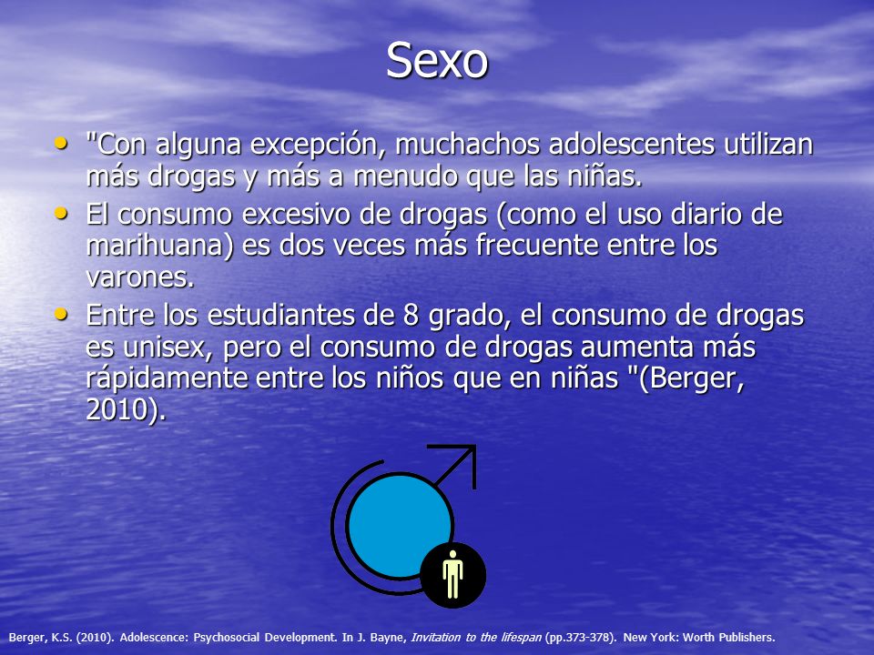 Sexo Con alguna excepción, muchachos adolescentes utilizan más drogas y más a menudo que las niñas.