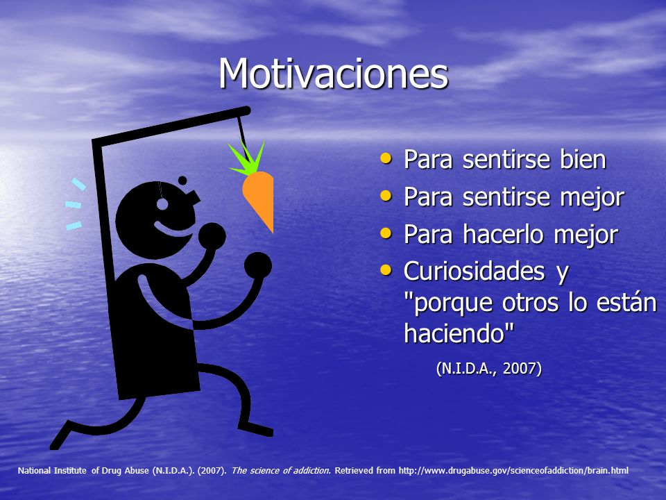 Motivaciones Para sentirse bien Para sentirse mejor Para hacerlo mejor