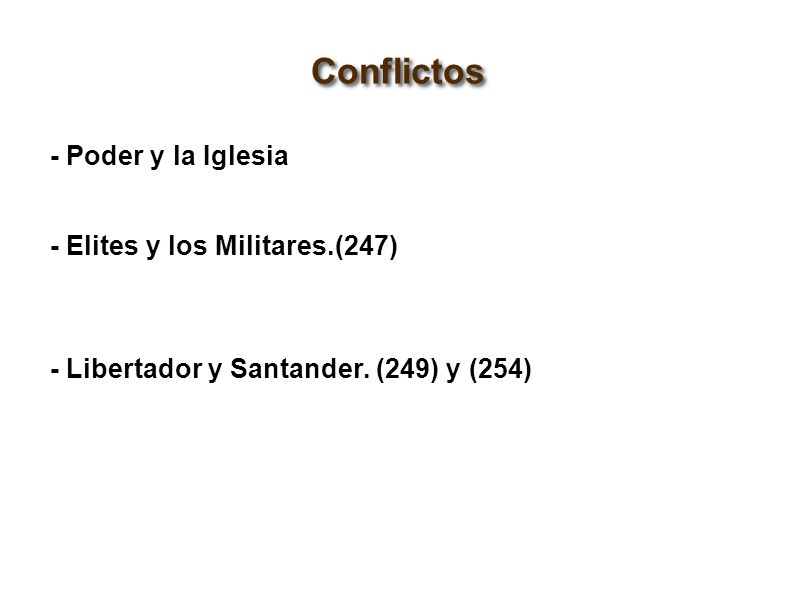 Conflictos - Poder y la Iglesia - Elites y los Militares.(247)
