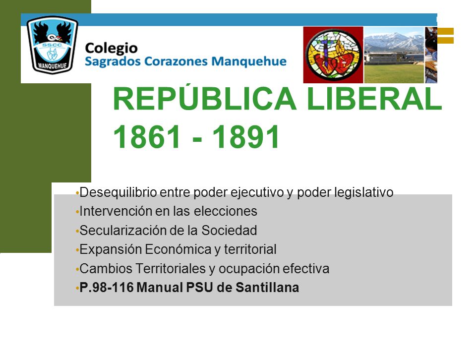 REPÚBLICA LIBERAL Desequilibrio entre poder ejecutivo y poder legislativo. Intervención en las elecciones.