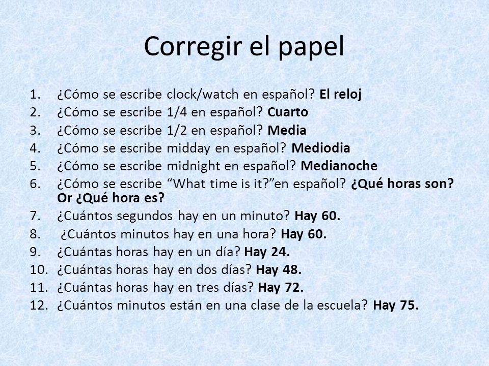 Corregir el papel ¿Cómo se escribe clock/watch en español El reloj