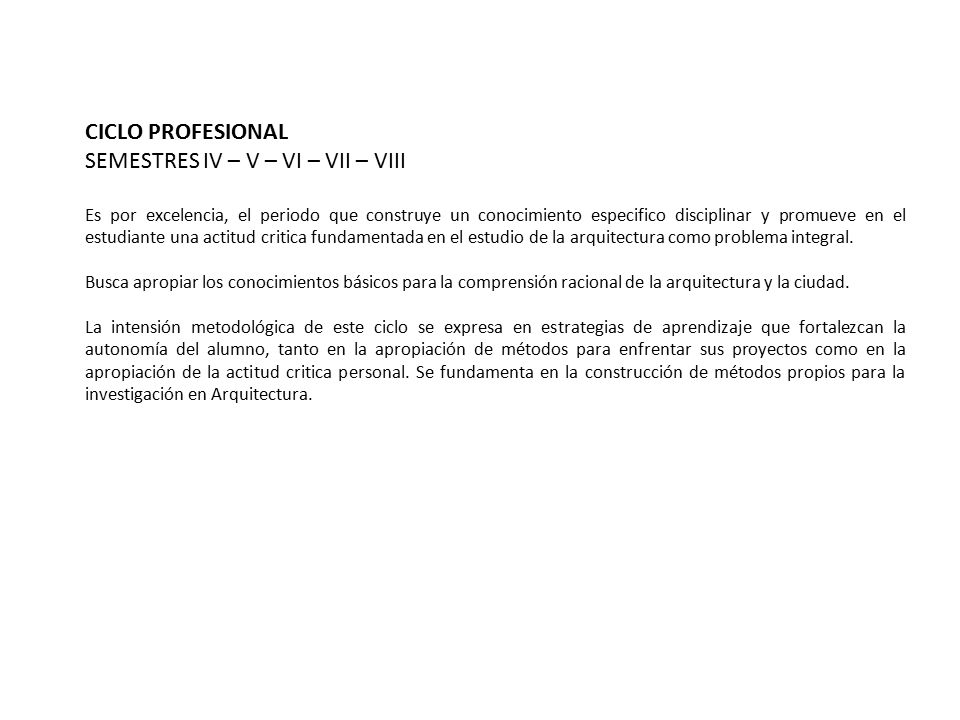SEMESTRES IV – V – VI – VII – VIII