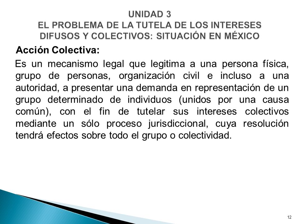UNIDAD 3 EL PROBLEMA DE LA TUTELA DE LOS INTERESES DIFUSOS Y COLECTIVOS: SITUACIÓN EN MÉXICO
