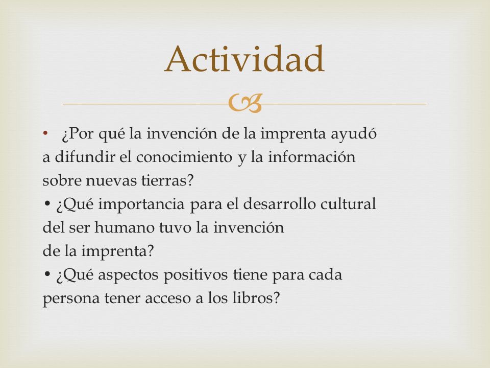 Actividad ¿Por qué la invención de la imprenta ayudó