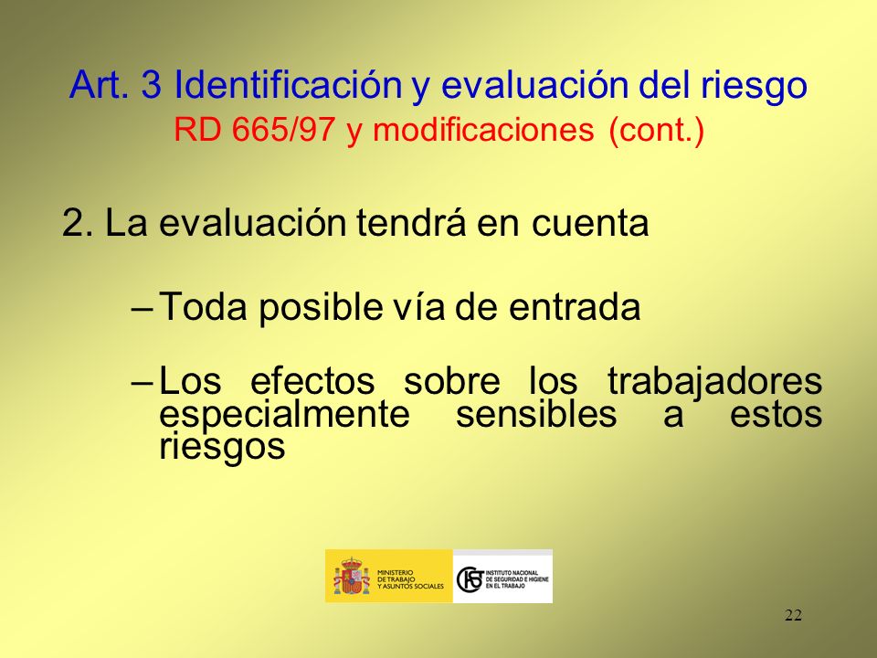 Art. 3 Identificación y evaluación del riesgo RD 665/97 y modificaciones (cont.)