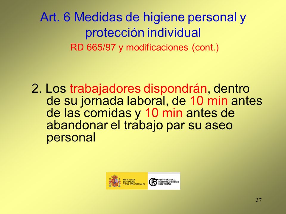 Art. 6 Medidas de higiene personal y protección individual RD 665/97 y modificaciones (cont.)