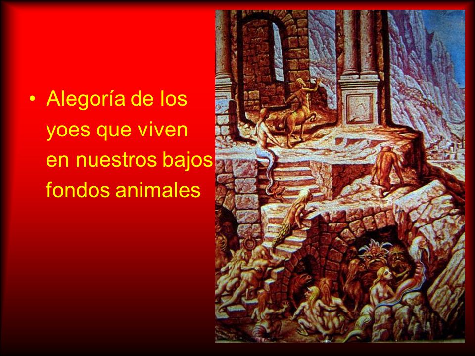Alegoría de los yoes que viven en nuestros bajos fondos animales