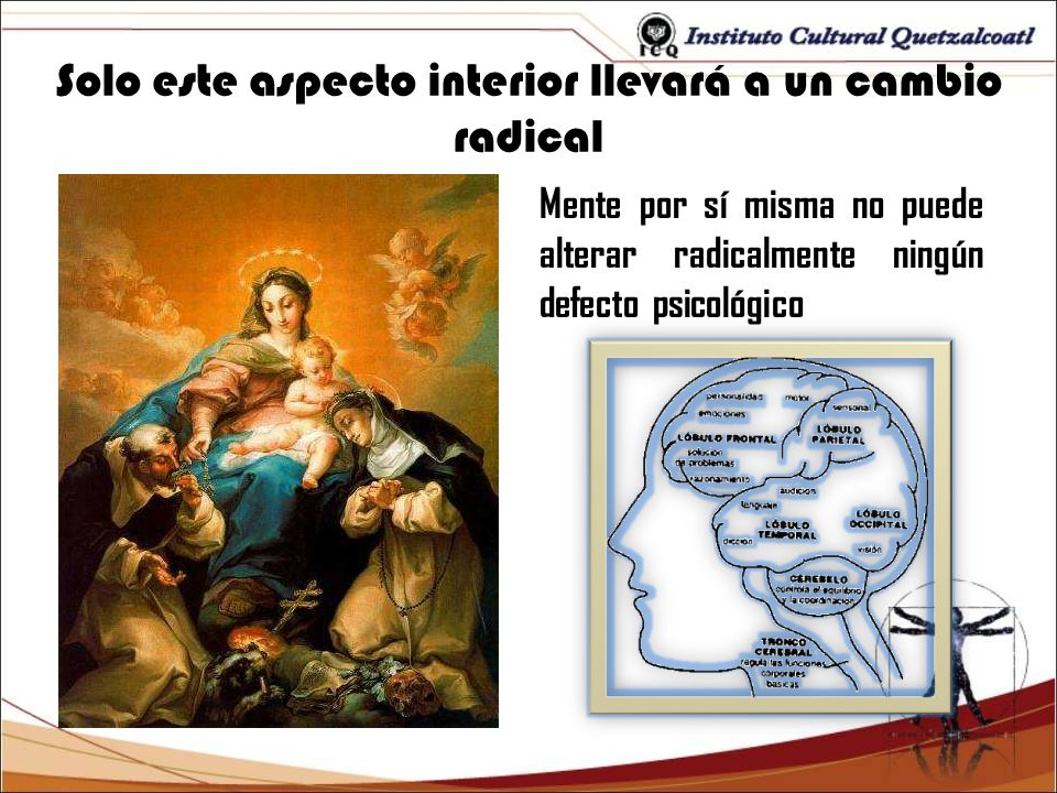 Solo este aspecto interior llevará a un cambio radical