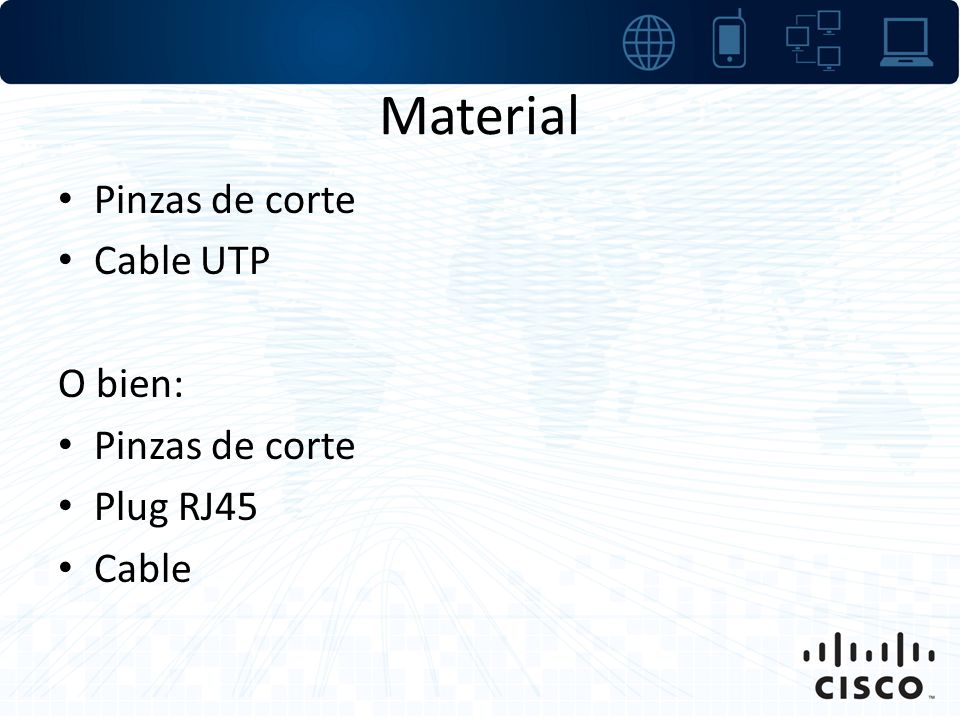 Material Pinzas de corte Cable UTP O bien: Plug RJ45 Cable