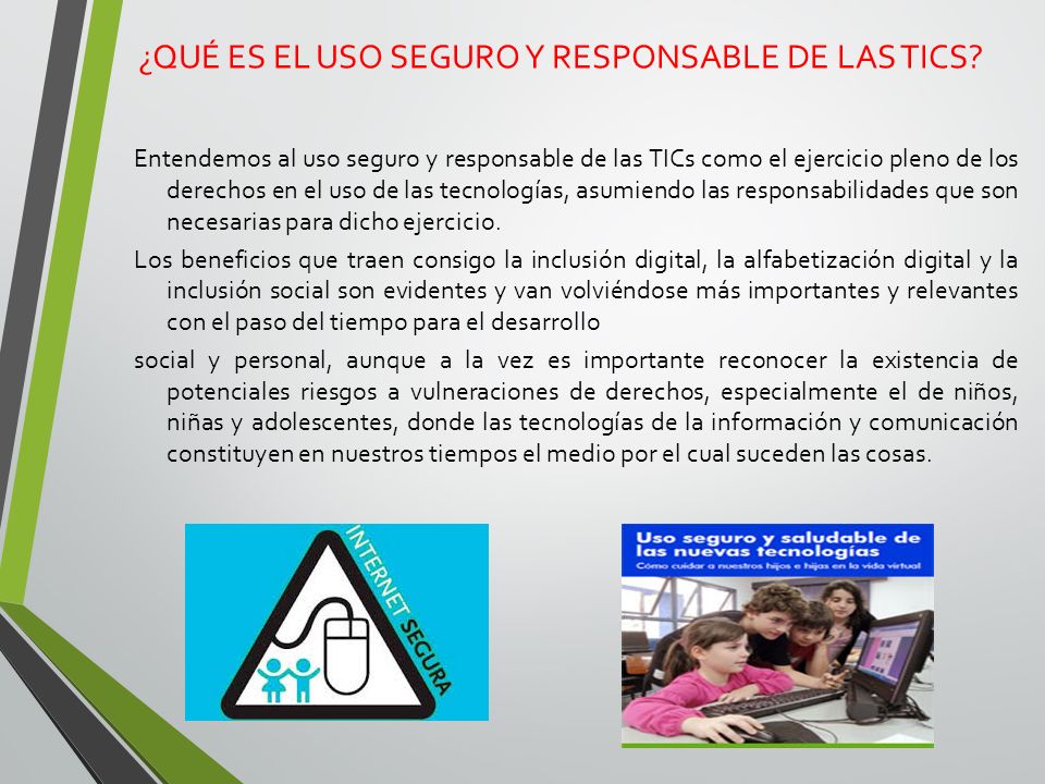 ¿QUÉ ES EL USO SEGURO Y RESPONSABLE DE LAS TICS