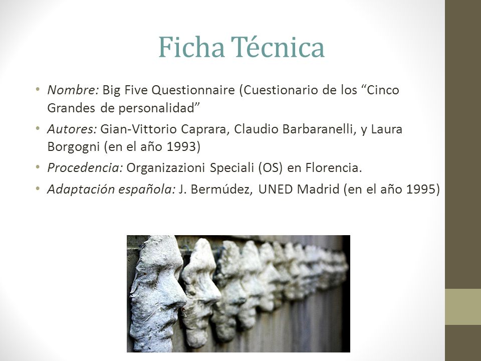 Ficha Técnica Nombre: Big Five Questionnaire (Cuestionario de los Cinco Grandes de personalidad