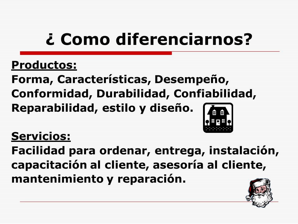 ¿ Como diferenciarnos Productos: Forma, Características, Desempeño,