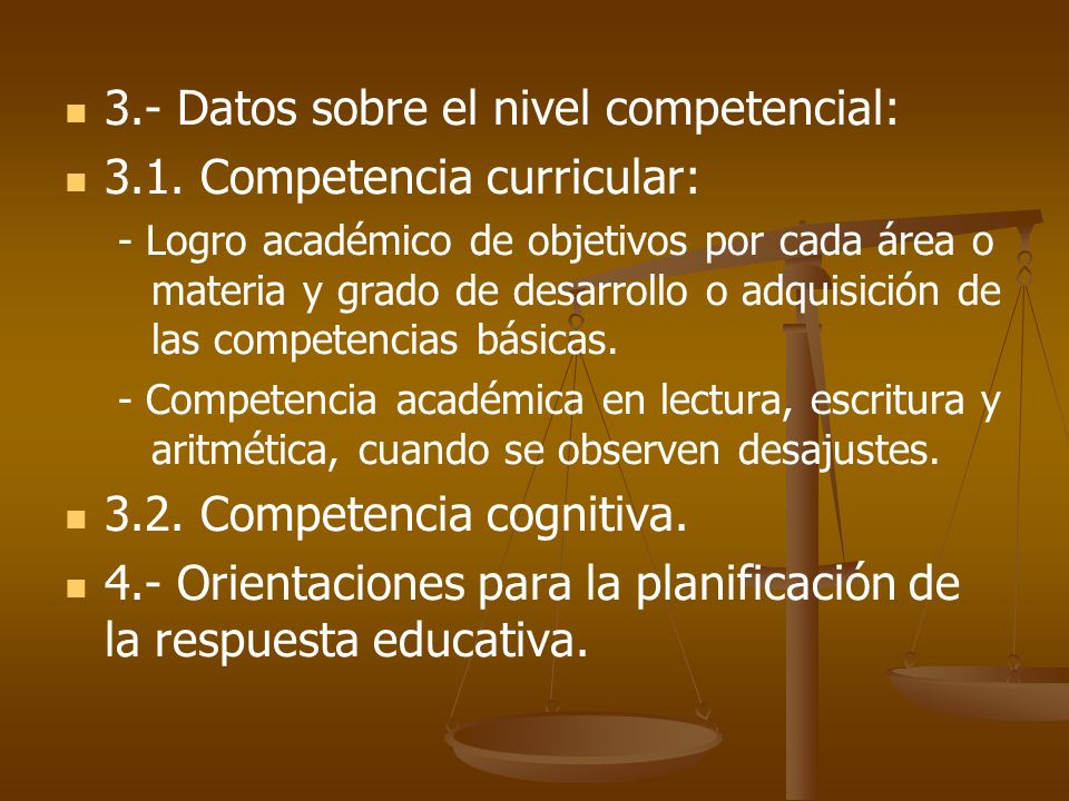 3.- Datos sobre el nivel competencial: 3.1. Competencia curricular: