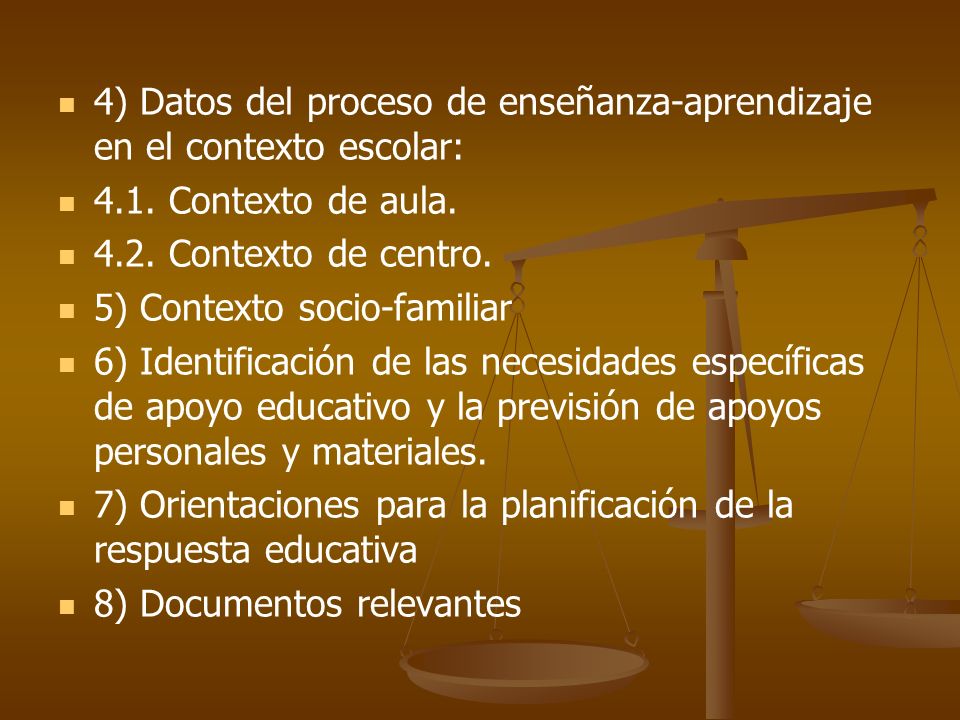 4) Datos del proceso de enseñanza-aprendizaje en el contexto escolar: